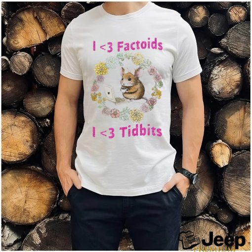 Jmcgg I Love Factoids I Love Tidbits Tee Shirt