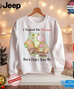 Jmcgg I Trusted The Process But It Didn't Trust Me Shirt