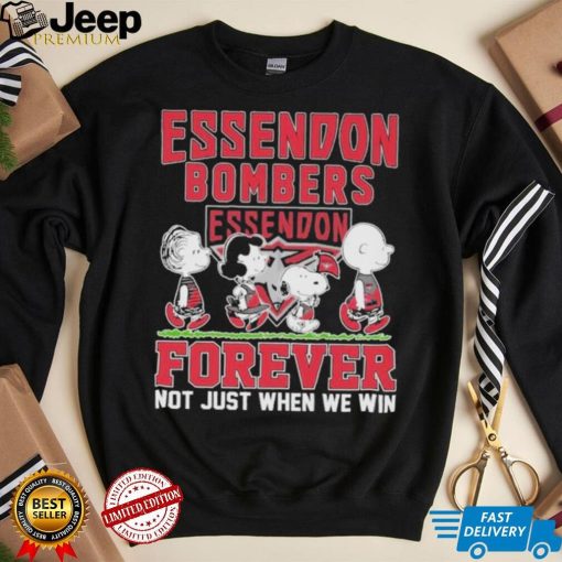 AFL Essendon Bombers Forever Not Just When We Win T Shirt