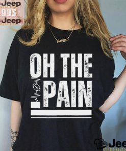 Joe Benigno On The Pain T Shirt