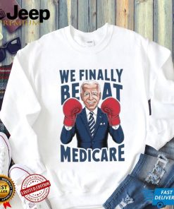 Joe Biden Boxing We Finally Beat Medicare shirt