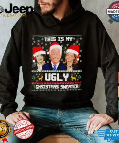 Joe Biden Nancy Pelosi Kamala Harris this is my ugly Christmas shirt