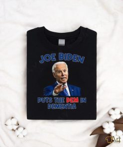 Joe Biden Puts The Dem In Dementia Shirt