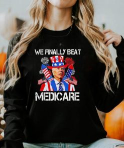 Joe Biden We Finally Beat Medicare Firework 4 Of July shirt