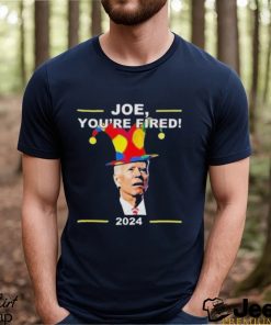 Joe Biden You’re Fired April Fools Day shirt