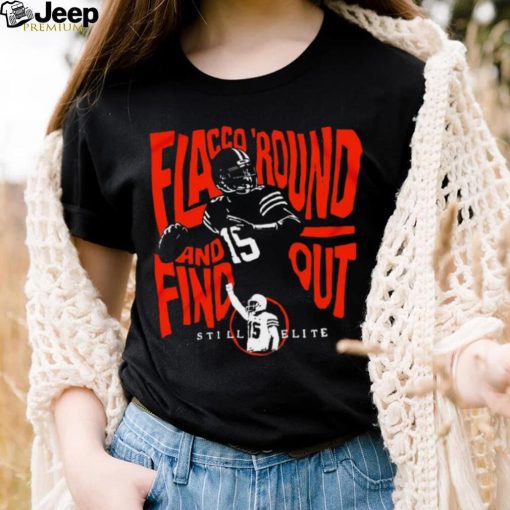 Joe Flacco round and find out still elite Cleveland Browns shirt