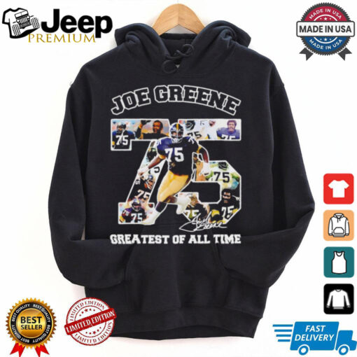 Joe Greene 75 Pittsburgh Steelers greatest of all time signature shirt