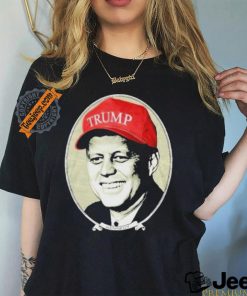 John F. Kennedy Trump Hat T Shirt