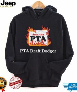 Join The Pta Pta Draft Dodger Shirt