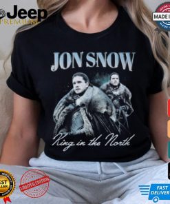 Jon snow king in the north shirt