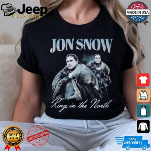 Jon snow king in the north shirt