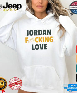 Jordan fcking Love Green Bay Packers shirt