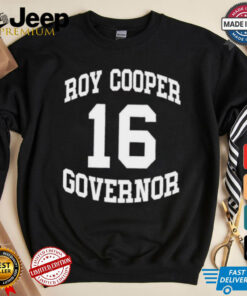 Josh Stein Roy Cooper Governor 16 T shirts