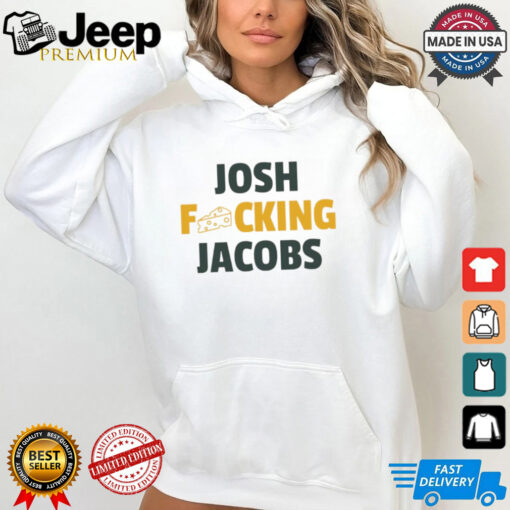 Josh fcking Jacobs Green Bay Packers shirt