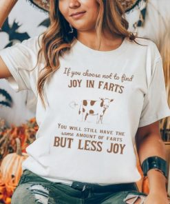 Joy In Farts Funny Lactose Cow T Shirt