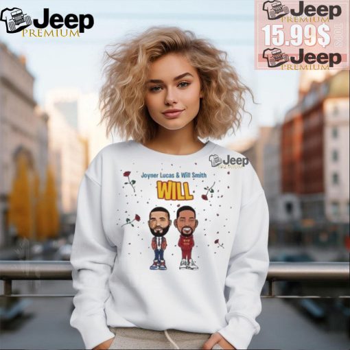 Joyner Lucas And Will Smith Will T Shirts