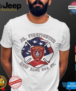 Jr Firefighter Keep Back 300 Ft Shirt