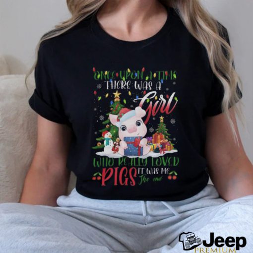 Just A Girl Loves Pigs Once Upon A Time Funny Pig shirt