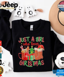 Just A Girl Who Loves Christmas Shirt