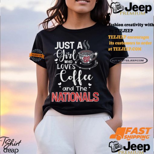 Just A Girl Who Loves Cofee And The Nationals Shirt