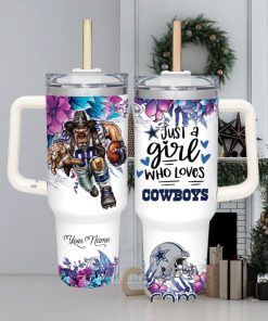 Just A Girl Who Loves Dallas Cowboys Customized 40 Oz Tumbler