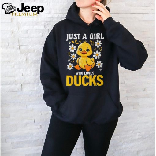 Just A Girl Who Loves Ducks Girl Cute Duck T Shirt