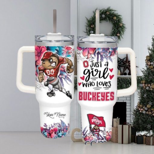 Just A Girl Who Loves Ohio State Buckeyes Customized 40 Oz Tumbler