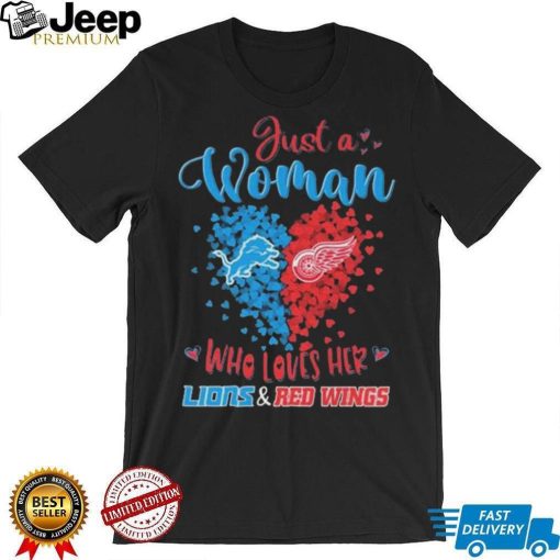 Just A Woman Who Loves Her Detroit Lions Vs Detroit Red Wings shirt