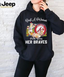 Just A Woman Who Loves Hers Blooper Mascot Atlanta Braves Shirt