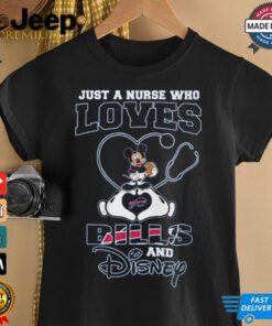 Just a Nurse Who Loves Bills and Disney shirt featuring a fun design that combines a love for the Buffalo Bills and Disney, perfect for fans who are passionate about both.
