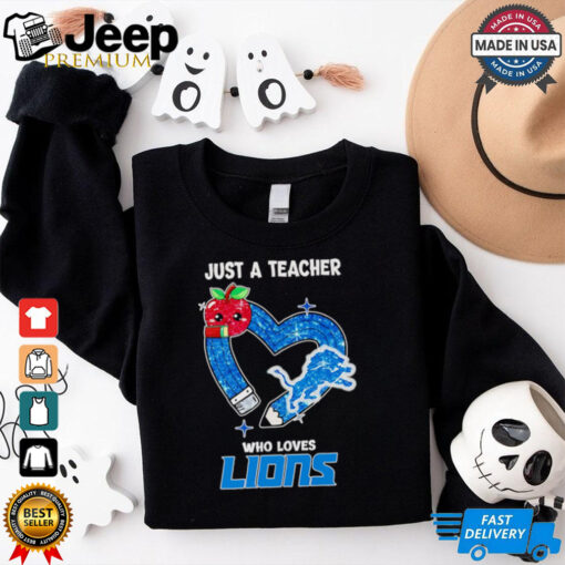 Just a teacher who loves Detroit Lions shirt