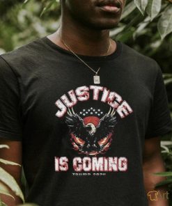 Justice Is Coming Trump 2024 T Shirt