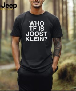 Kali Who Tf Is Joost Klein Shirt