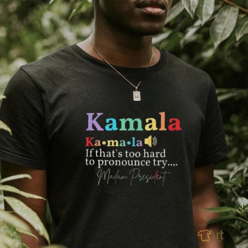 Kamala Definition Madam President Shirt