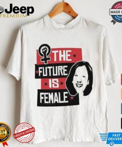 Kamala Harris 2024 Best The Future Is Female T shirt