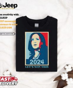 Kamala Harris 2024 Let’s Win shirt