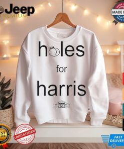 Kamala Harris Holes For Harris Shirt