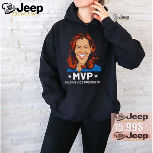 Kamala Harris MVP Madam Vice President shirt