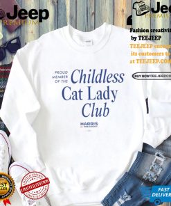 Kamala Harris Proud Member Of The Childless Cat Lady Club Tee shirt