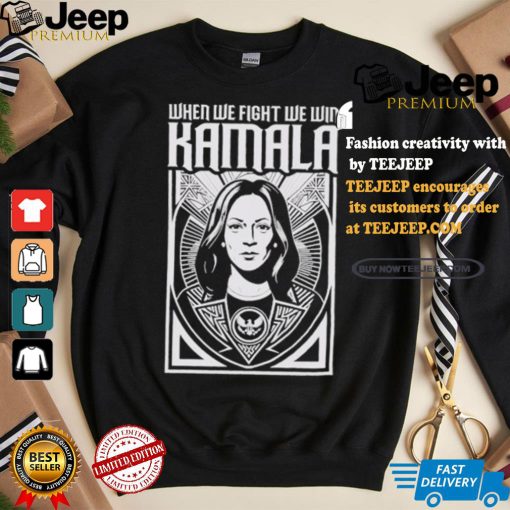 Kamala Harris Walz When We Fight We Win President Democrat Election Anti Trump Election T shirt