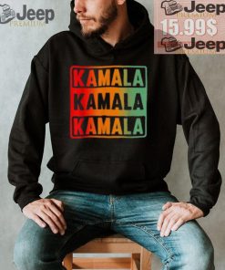 Kamala Kamala Kamala Shirt