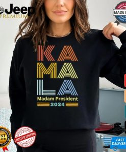 Kamala Madam President 2024 Shirt