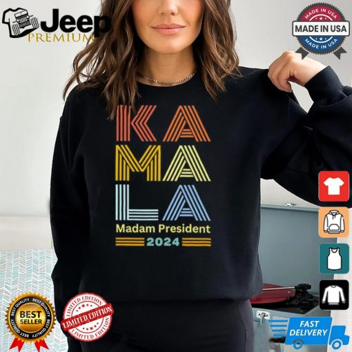 Kamala Madam President 2024 Shirt