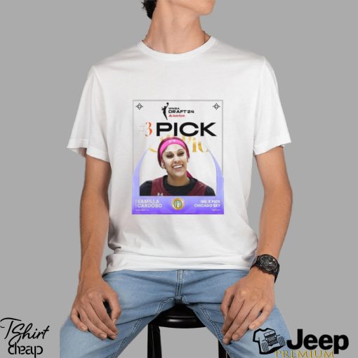 Kamilla Cardoso Chicago Sky 2024 WNBA Draft No 3 Pick Shirt