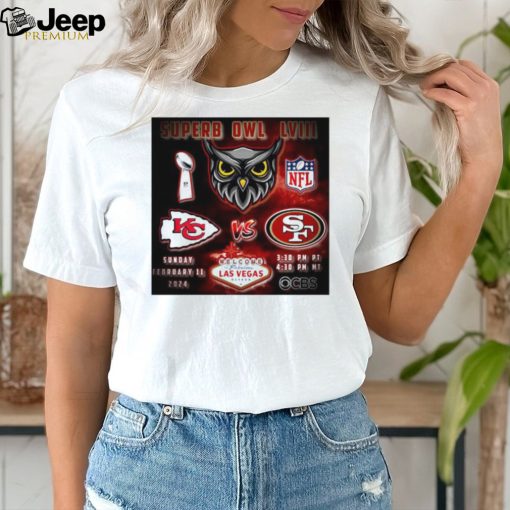 Kansas City Chiefs vs San Francisco 49ers super owl LVIII welcome to Las Vegas Nevada shirt t shirt white