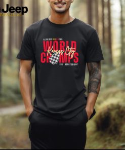 Kansas City World Champs LVIII All We Do Is Win No Matter What shirt