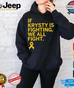 Kate Martin, Caitlin Clark and Megan If Krysty Is Fighting We All Fight t shirt