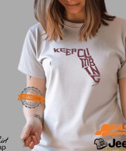 Keep climbing shirt