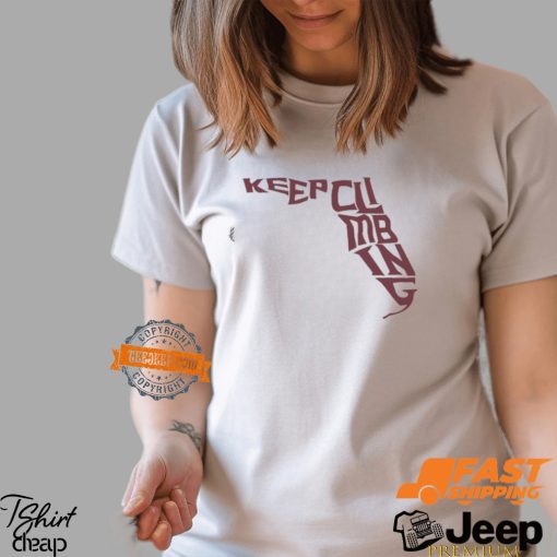 Keep climbing shirt