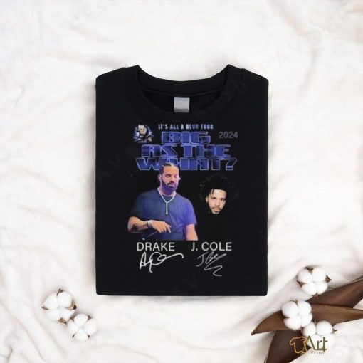 KeepTee Drake J Cole Signatures It S All Blur Tour Big As The What Tour 2024 T Shirts